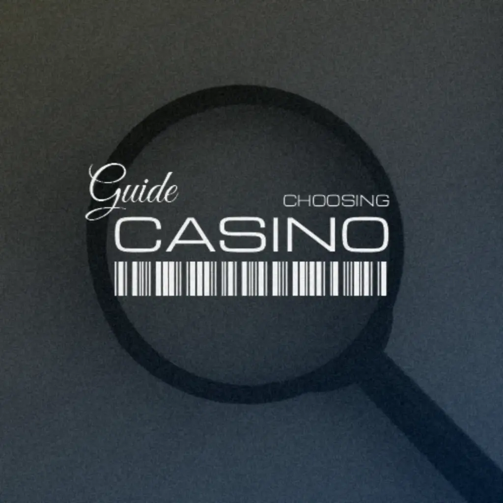 Guide Choosing Casino